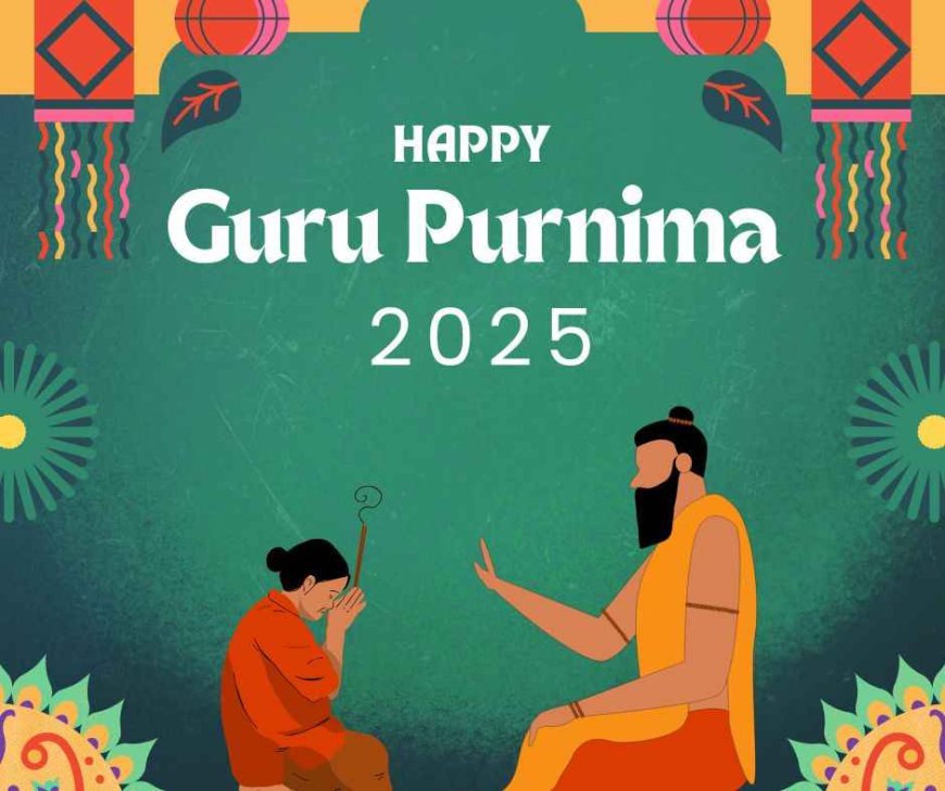 Guru Purnima 2025 Date : किस दिन मनाया जाएगा गुरु पूर्णिमा, शुभ मुहूर्त और विधि 